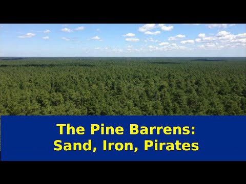 The Pine Barrens - Sand, Iron, Pirates: Early Life Along the Mullica River