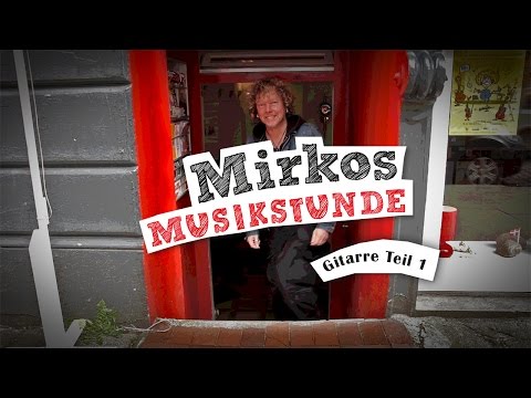Gitarren-Tutorial für Kinder - Mirkos Musikstunde - Teil 1: Die Gitarre