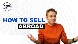 How to sell your product or service abroad