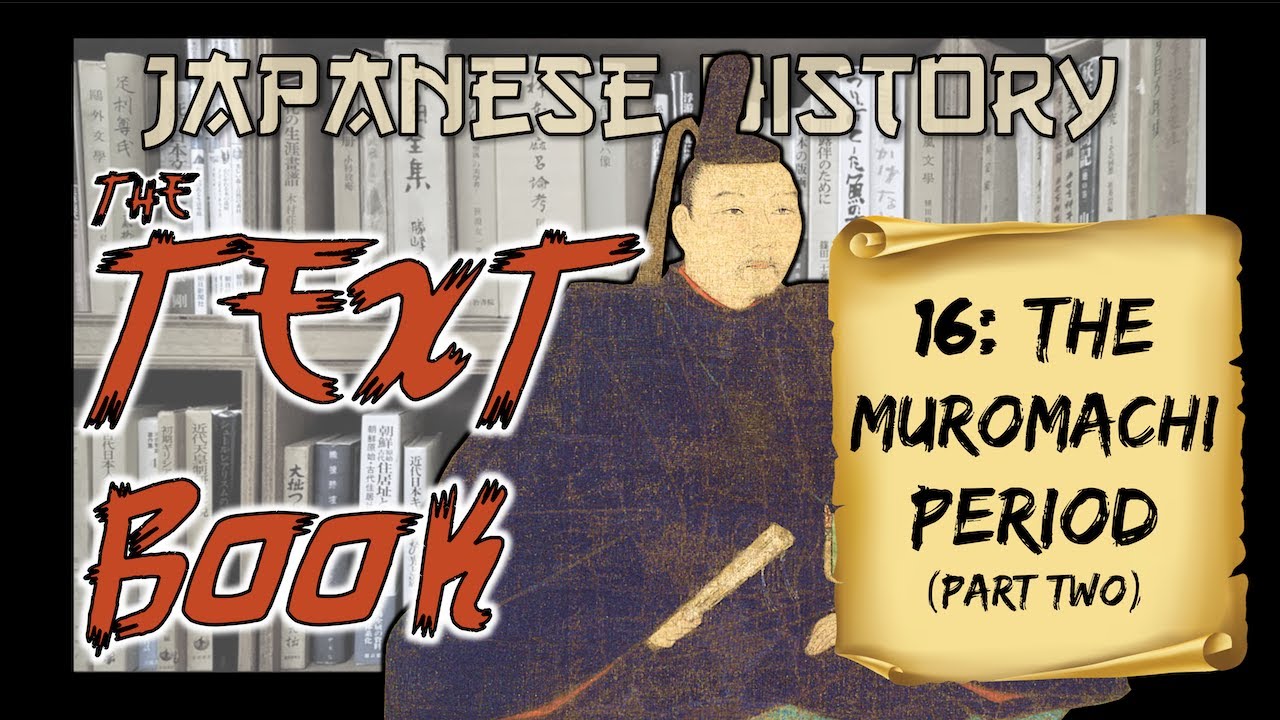 Japanese History: The Muromachi Period (1336-1573), Pt. 2 (Incessant Infighting and the Onin War)