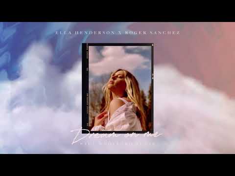 Ella Henderson x Roger Sanchez – Dream On Me (Paul Woolford Remix)