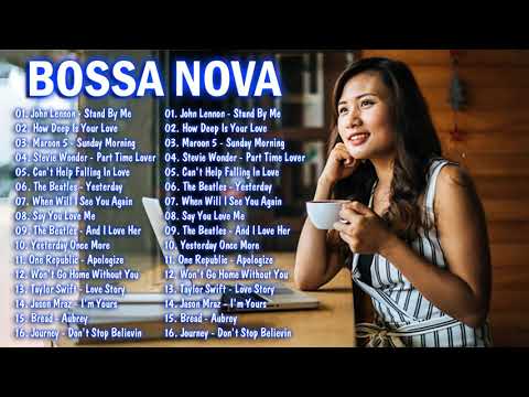 Best Bossa Nova relaxing Music | Jazz Music Best Songs | Jazz Covers Of Popular Songs