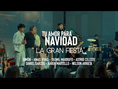 Tu amor para Navidad La Gran Fiesta, Simón, Anais V, Yasmil M, Astrid C, Daniel S, Karen M, Nelson A