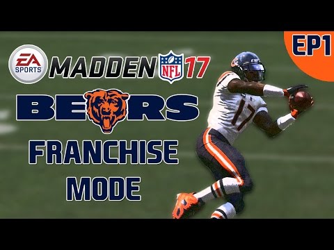 Madden NFL 17: Chicago Bears Franchise Mode - Year 1 Sim [EP1]