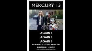 Mercury 13 : Again Again Again