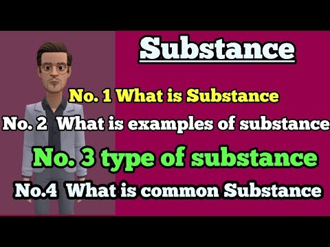 3rd YouTube video about what is a substance