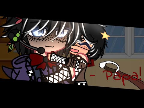 || Papa ! || Michael and William Afton || Ft. Roselle Afton || Past Aftons || My FNaF AU ||