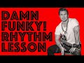 DAMN FUNKY! Blues Rhythm Lesson + NEW CHANNEL INTRO!