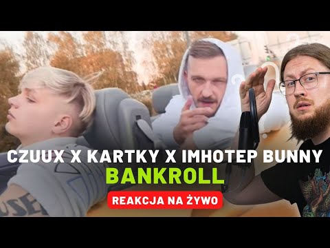 CZUUX x KARTKY x IMHOTEP BUNNY "BANKROLL" | REAKCJA NA ŻYWO 🔴