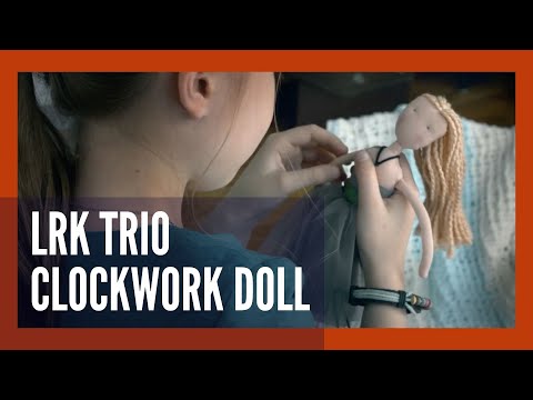 LRK Trio "Clockwork Doll" Music Video