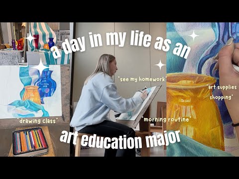 *realistic* day in my life as an ART EDUCATION MAJOR
