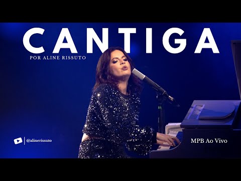 Cantiga | Aline Rissuto | MPB Ao Vivo