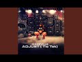 Adjust (Tic Tok)
