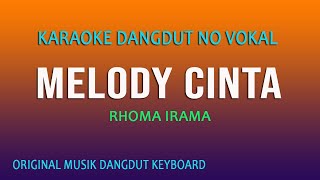 Download lagu MELODY  CINTA KARAOKE RHOMA IRAMA mp3