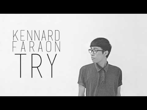 Kennard Faraon - Try (Lyrics in description)