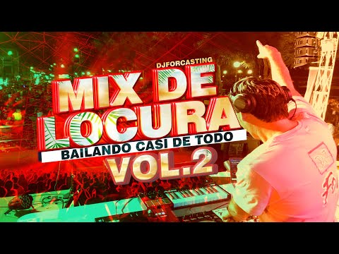 MIX DE LOCURA VOL.2 REGGAETON MERENGUE DEMBOW SALSA ELECTRO LATINO CUMBIA