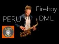 PERU - Fireboy DML - Saxophone Cover | Brendan Ross