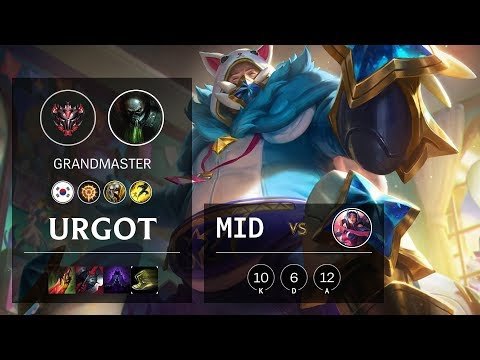 Urgot Mid vs Irelia - KR Grandmaster Patch 10.7