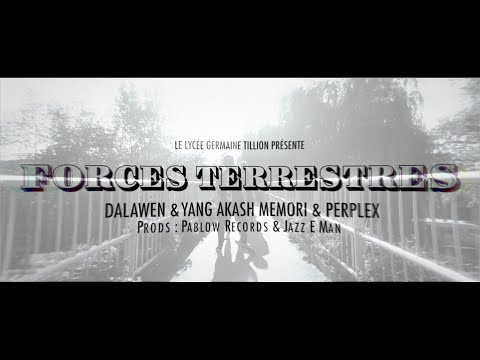 Dalawen x Yang Akash Memori x Perplex - FORCES TERRESTRES [Prods : Pablow Records x Jazz E Man]