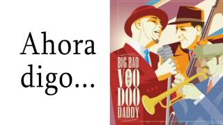 Big Bad Voodoo Daddy - Why Me? Letra en español