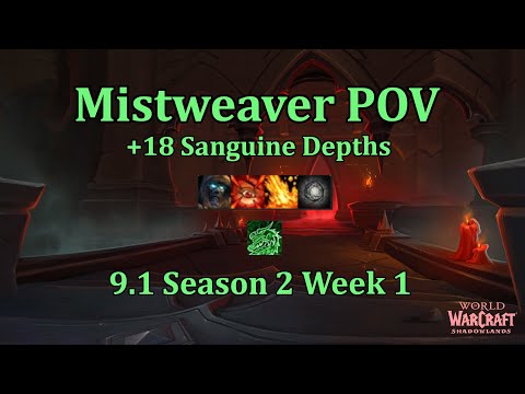 +18 Sanguine Depths | Mistweaver Monk PoV | Shadowlands M+ Season 2