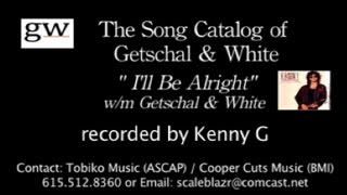 I&#39;ll Be Alright Kenny G lyric video 1