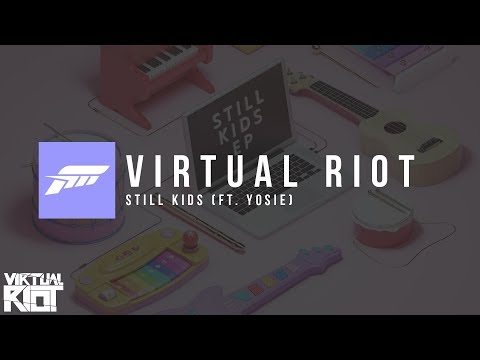 [Future Bass] Virtual Riot - Still Kids (ft. Yosie)