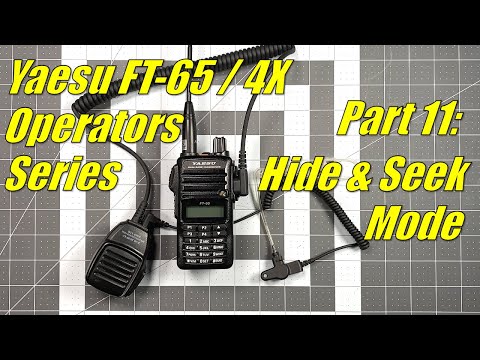 FT-65 / FT-4X Operators Series Part 11 - "Hide & Seek" Mode
