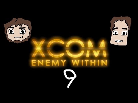 XCOM ENEMY WITHIN - CLASSIC IRONMAN MODE - the freak out - part 9