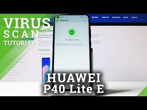 How to Virus Scan HUAWEI P40 Lite E – Anti-Virus Protection