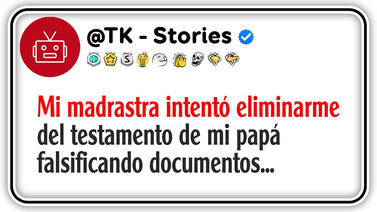 Mi madrastra intentó eliminarme del testamento de mi papá falsificando documentos...
