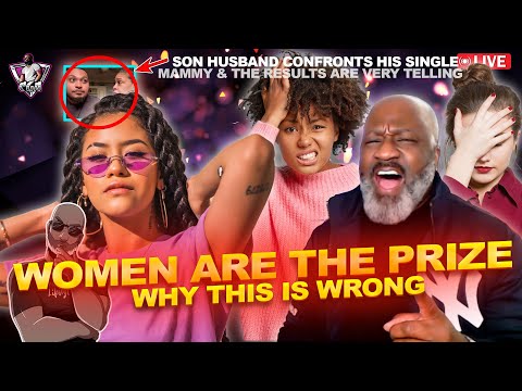 Women Believe They Are The PRIZE: 3 Reason Why They Get This Wrong | Son Husband's Revenge