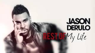 Jason Derulo - Rest Of My Life (Official Audio)