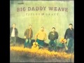 Big Daddy Weave - Completely Free