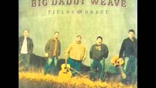 Big Daddy Weave - Completely Free
