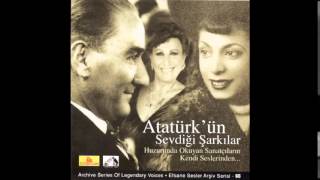 Atatürk'ün Sevdiği Şarkılar  - Degirmene Un Yolladım - Müzeyyen Senar