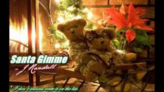 JRandall - Santa Gimme♥.