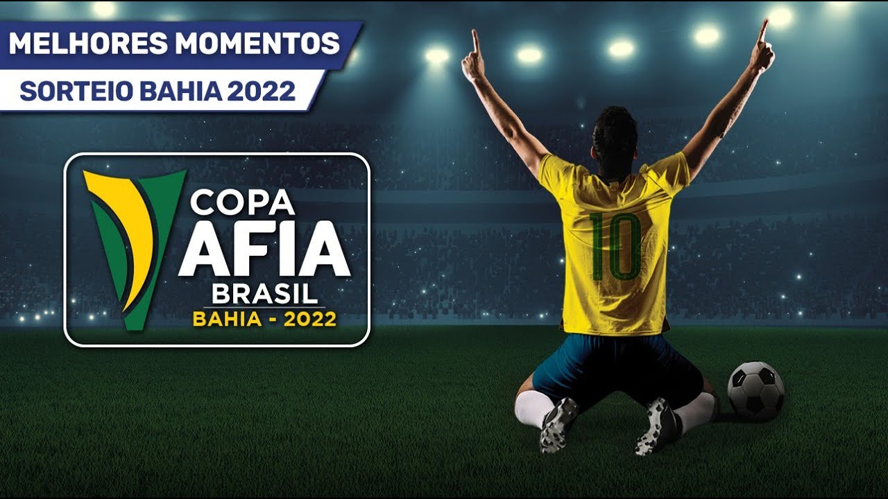 Melhores Momentos do Sorteio Oficial da Copa AFIA Brasil Bahia – 2022