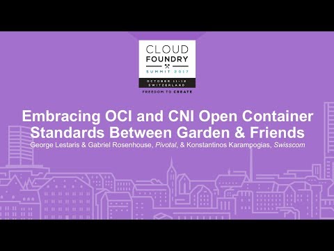 Embracing OCI and CNI Open Container Standards Between Garden & Friends -