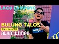 LAGU LAMPUNG ALAM LIMAU BULUNG TALOS CIPT YUSUF RS ARR TAM SANJAYA