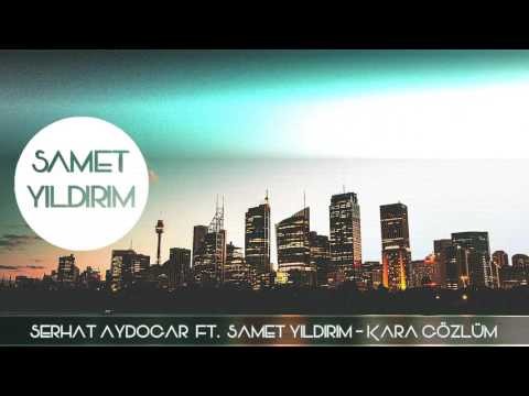 Serhat Aydoğar & Samet Yıldırım - Karagözlüm (Remix)