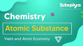 Yield and Atom Economy