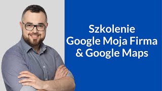Google Moja Firma - Kurs Online