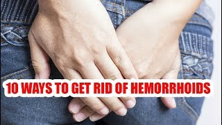 10 Ways to Get Rid of Hemorrhoids During Pregnancy 2019 fast
