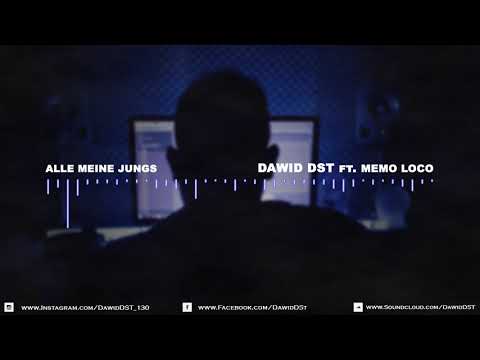DAWID DST - ALLE MEINE JUNGS ft. MEMO LOCO ( OFFICIAL AUDIO ) prod. by DAWID DST