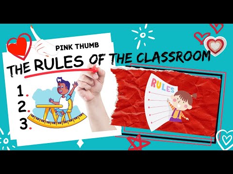 The Rules of the Classroom ( Preschool and Kindergarten Rules)