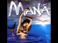 Mana- Como te Extraño Corazon
