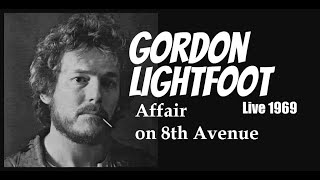 Gordon Lightfoot - Affair on 8th avenue (Live 1969)