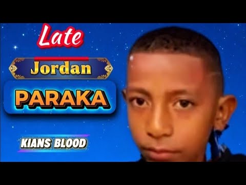 Late Jordan Paraka (2025) - Kians Blood [Jamboy Music]