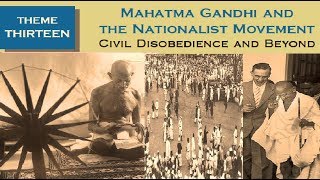 Mahatma Gandhi and The Nationalist Movement Civil Disobedience and beyond